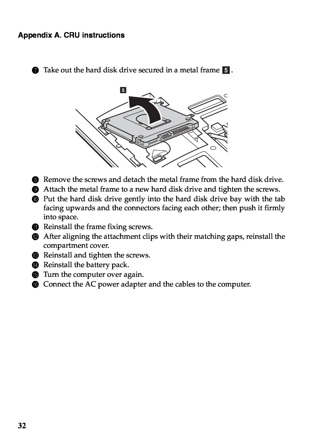 Lenovo 59375192 manual Appendix A. CRU instructions, A Reinstall the frame fixing screws 