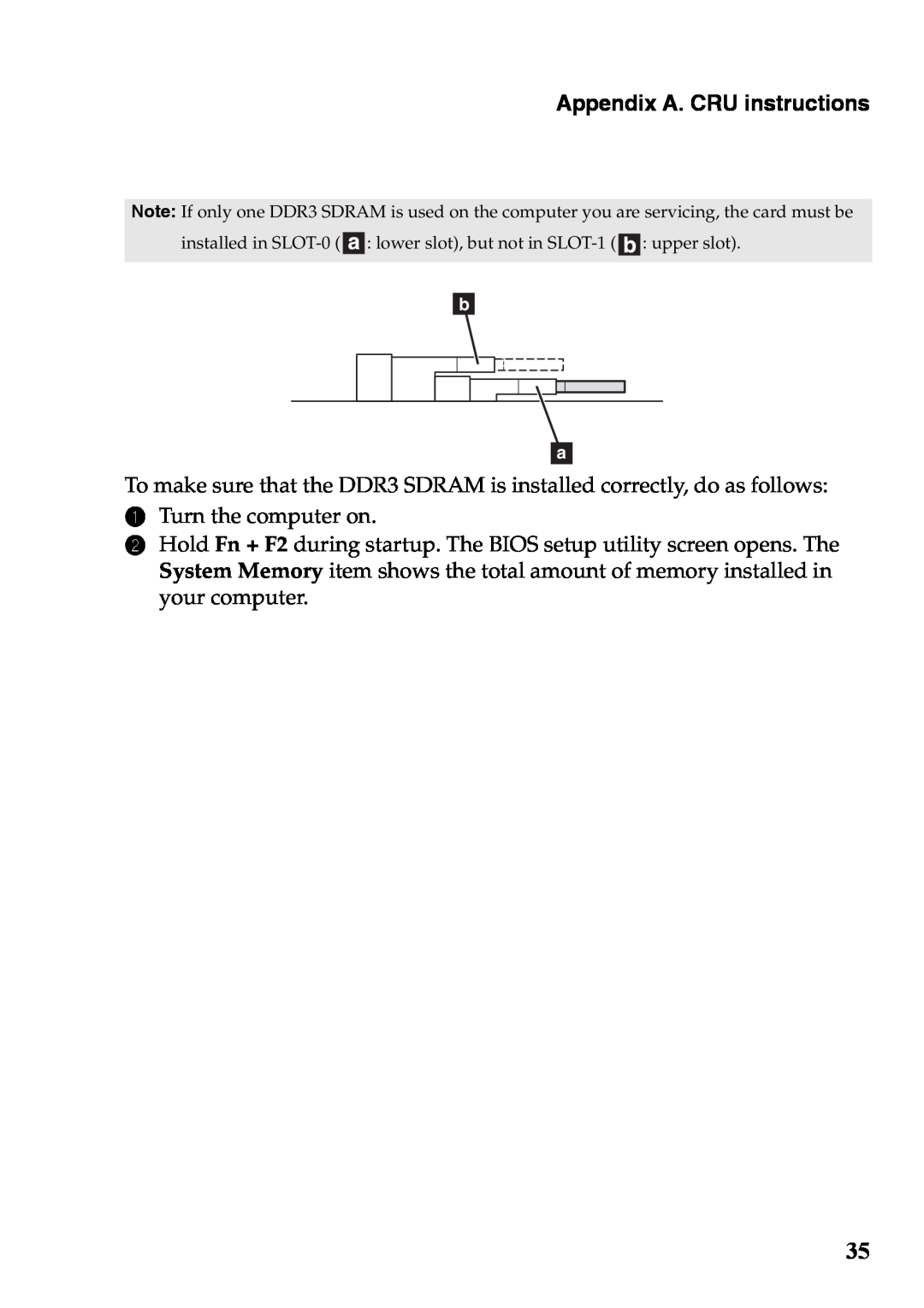 Lenovo 59375192 manual Appendix A. CRU instructions, 1Turn the computer on 