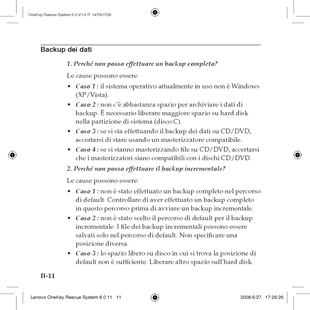 Lenovo 6.0 It-11, Perché non posso effettuare un backup completo?, Perché non posso effettuare il backup incrementale? 