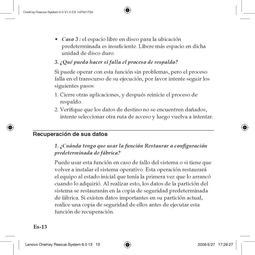 Lenovo 6.0 manual Recuperación de sus datos, Es-13, ¿Qué puedo hacer si falla el proceso de respaldo? 