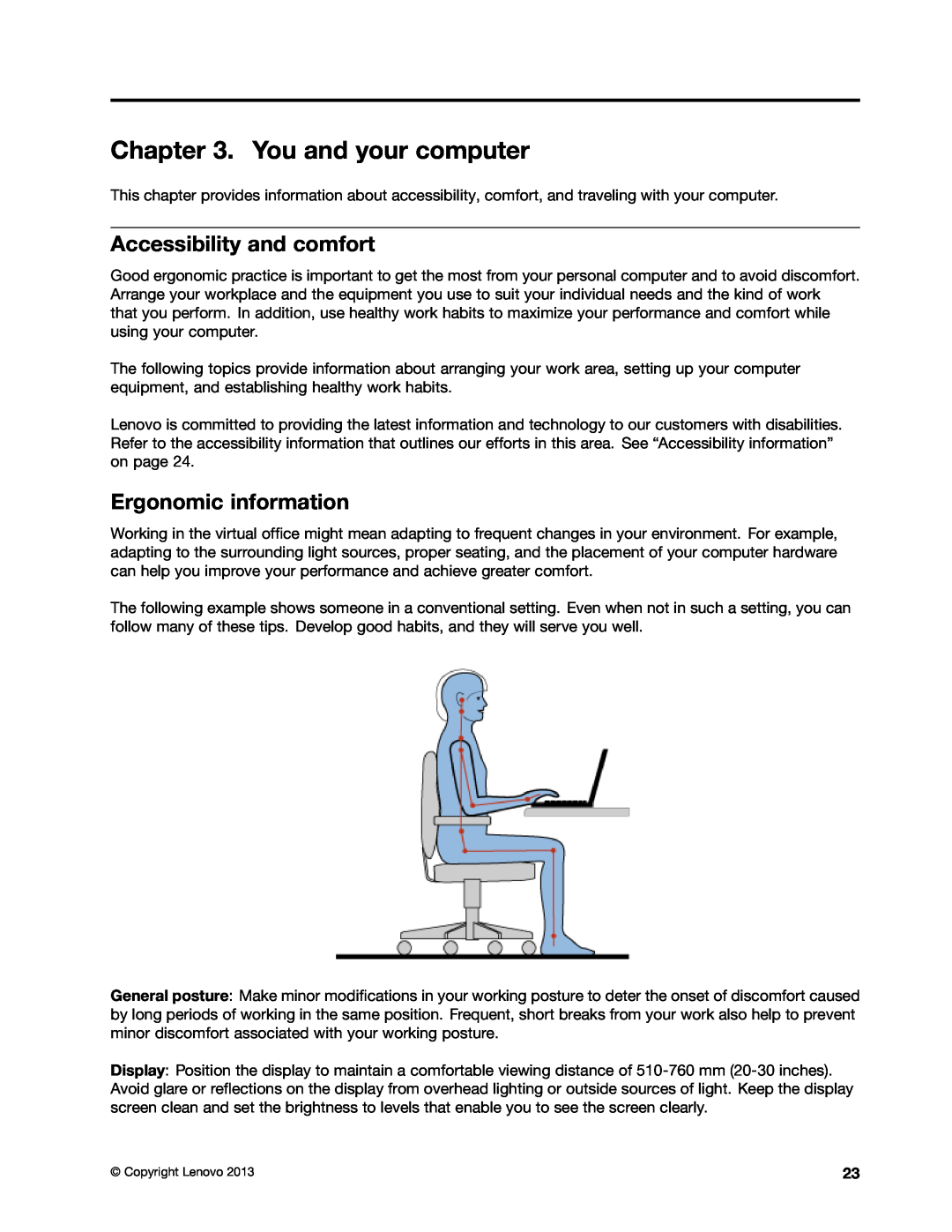 Lenovo 628323U manual You and your computer, Accessibility and comfort, Ergonomic information 
