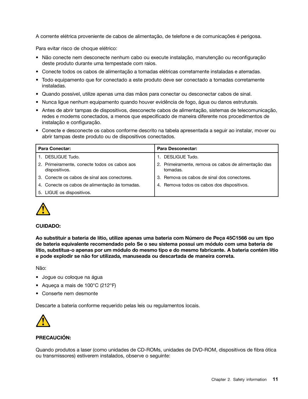 Lenovo 6393, 6395, 6394, 6397, 6396 manual Cuidado, Para Conectar Para Desconectar 