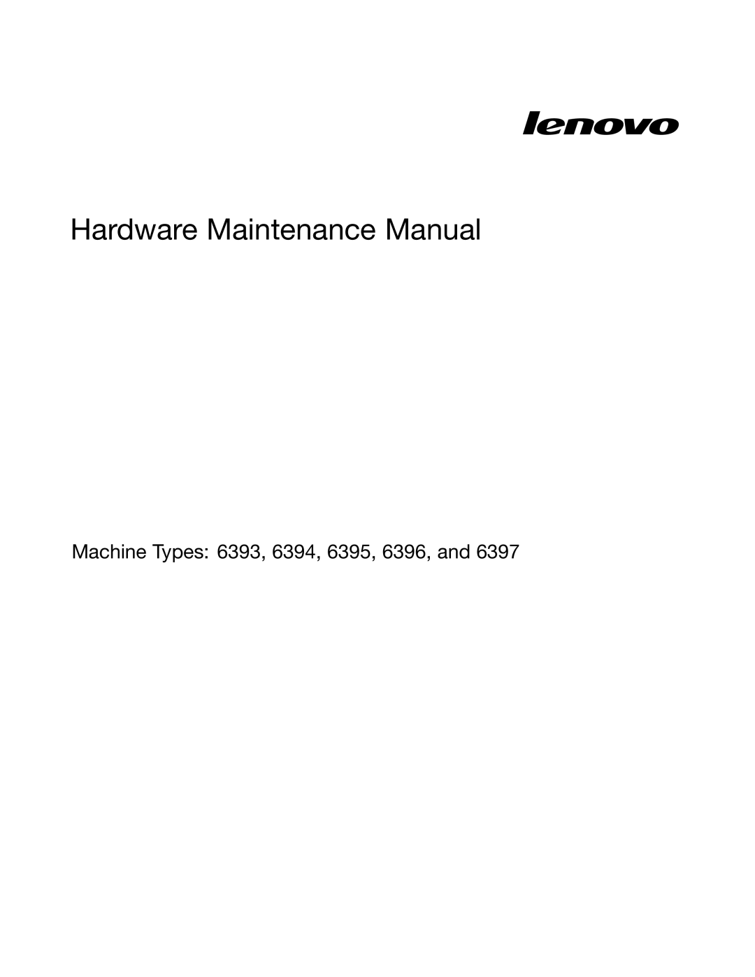 Lenovo 6397, 6395, 6394, 6393, 6396 manual Hardware Maintenance Manual 