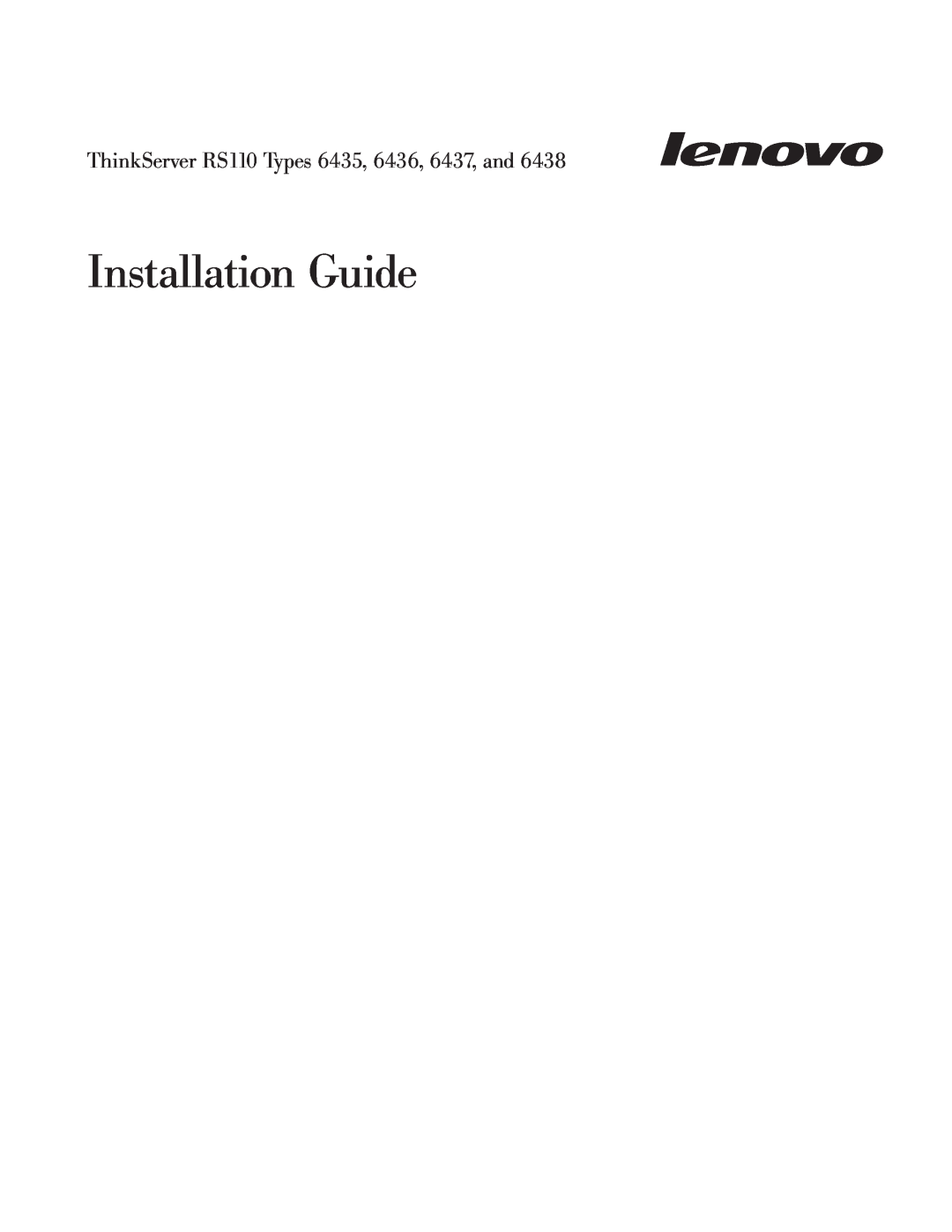 Lenovo 6438 manual Installation Guide, ThinkServer RS110 Types 6435, 6436, 6437, and 
