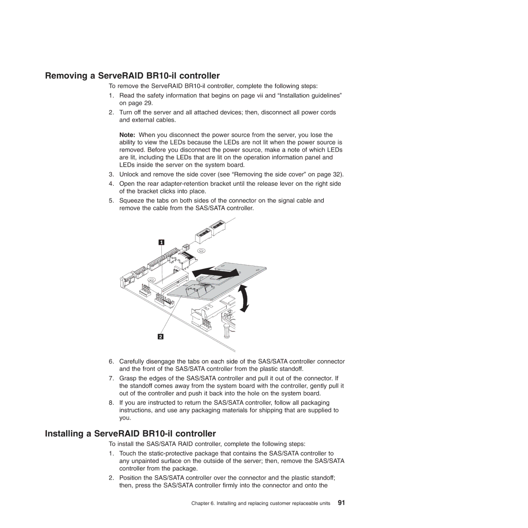 Lenovo 6525, 6523, 6524, 6530, 6522, 6526 Removing a ServeRAID BR10-il controller, Installing a ServeRAID BR10-il controller 