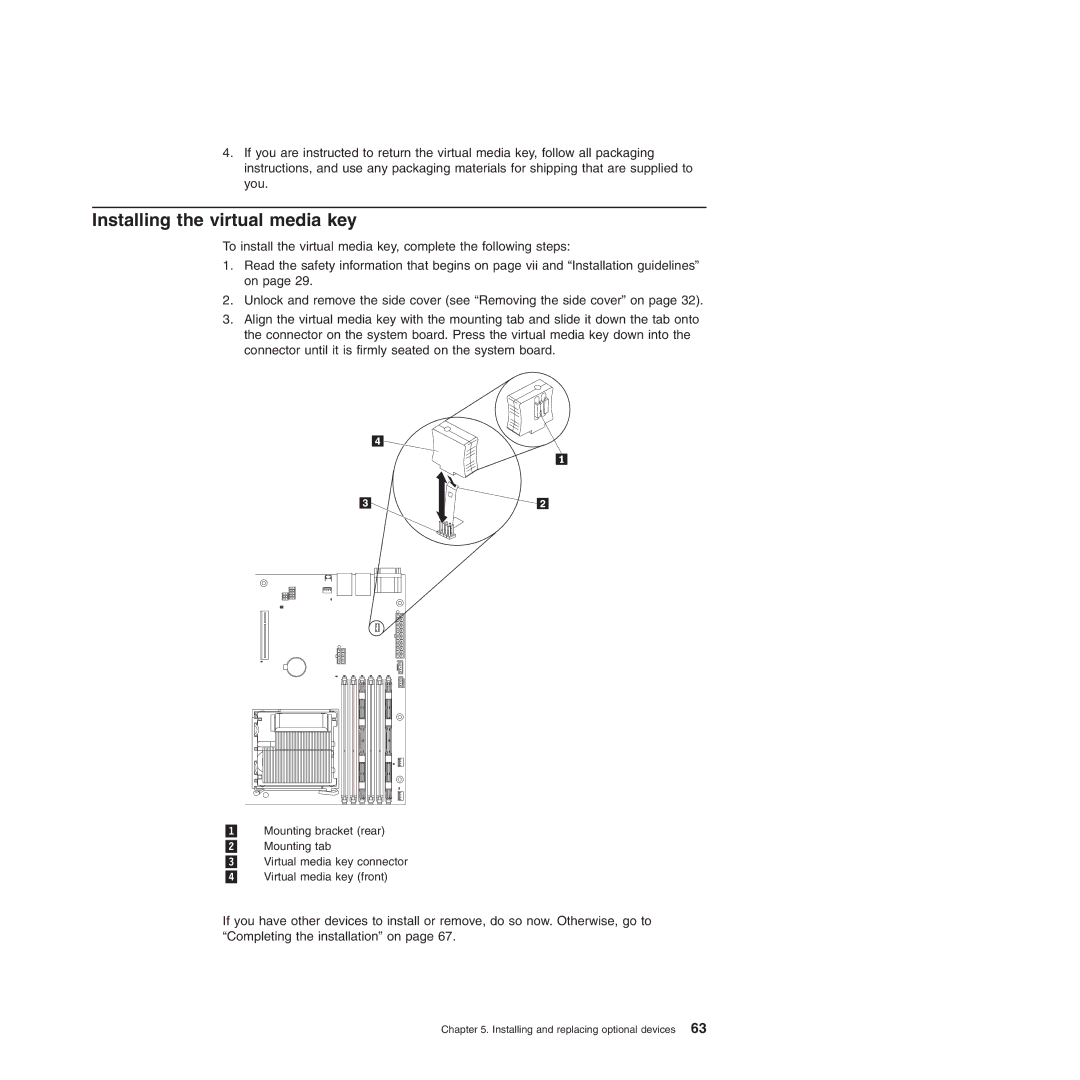 Lenovo 6529, 6523, 6524, 6530, 6525, 6522, 6526, 6528 manual Installing the virtual media key 