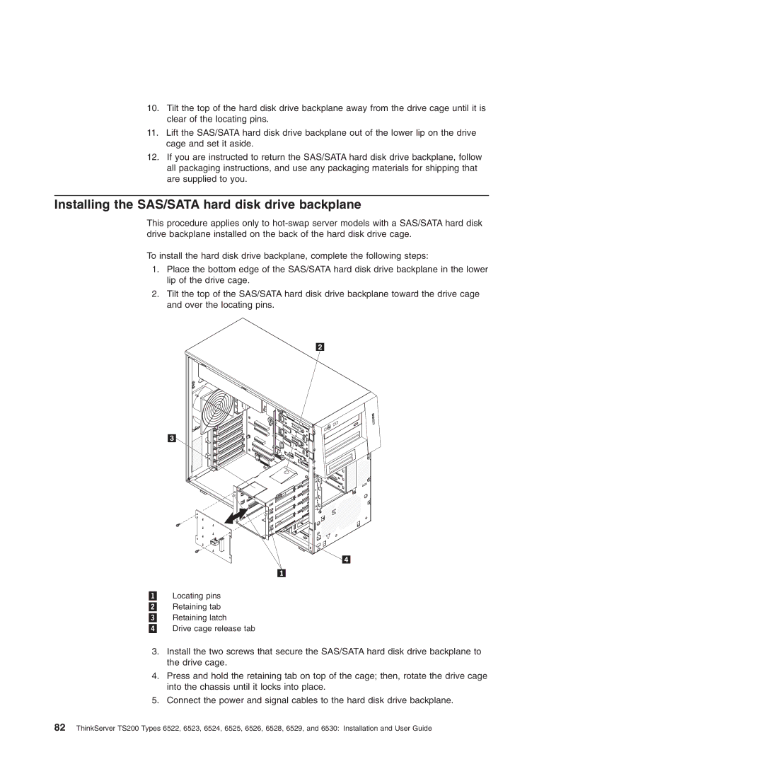 Lenovo 6530, 6523, 6524, 6525, 6522, 6526, 6528, 6529 manual Installing the SAS/SATA hard disk drive backplane 