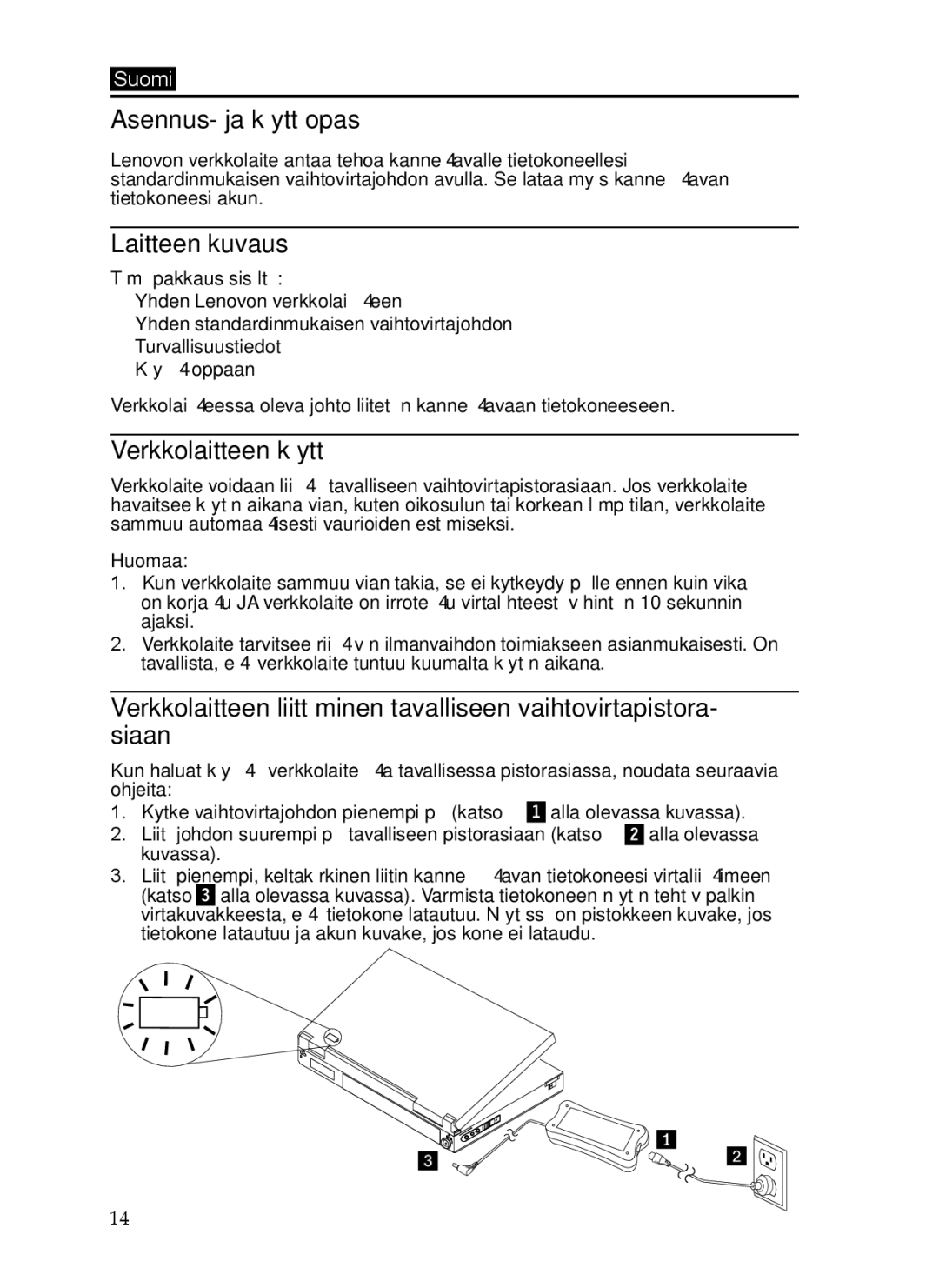 Lenovo 65W, 0C19868 manual Asennus- ja käyttöopas, Laitteen kuvaus, Verkkolaitteen käyttö, Huomaa 