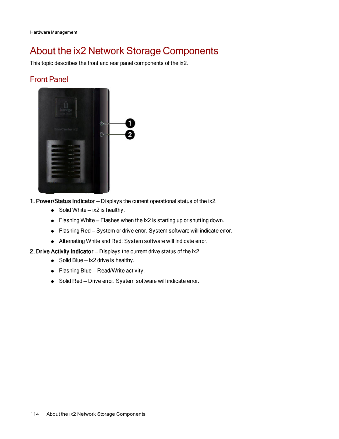 Lenovo 70A69001NA, 70A69003NA, 70A69000NA manual About the ix2 Network Storage Components, Front Panel 