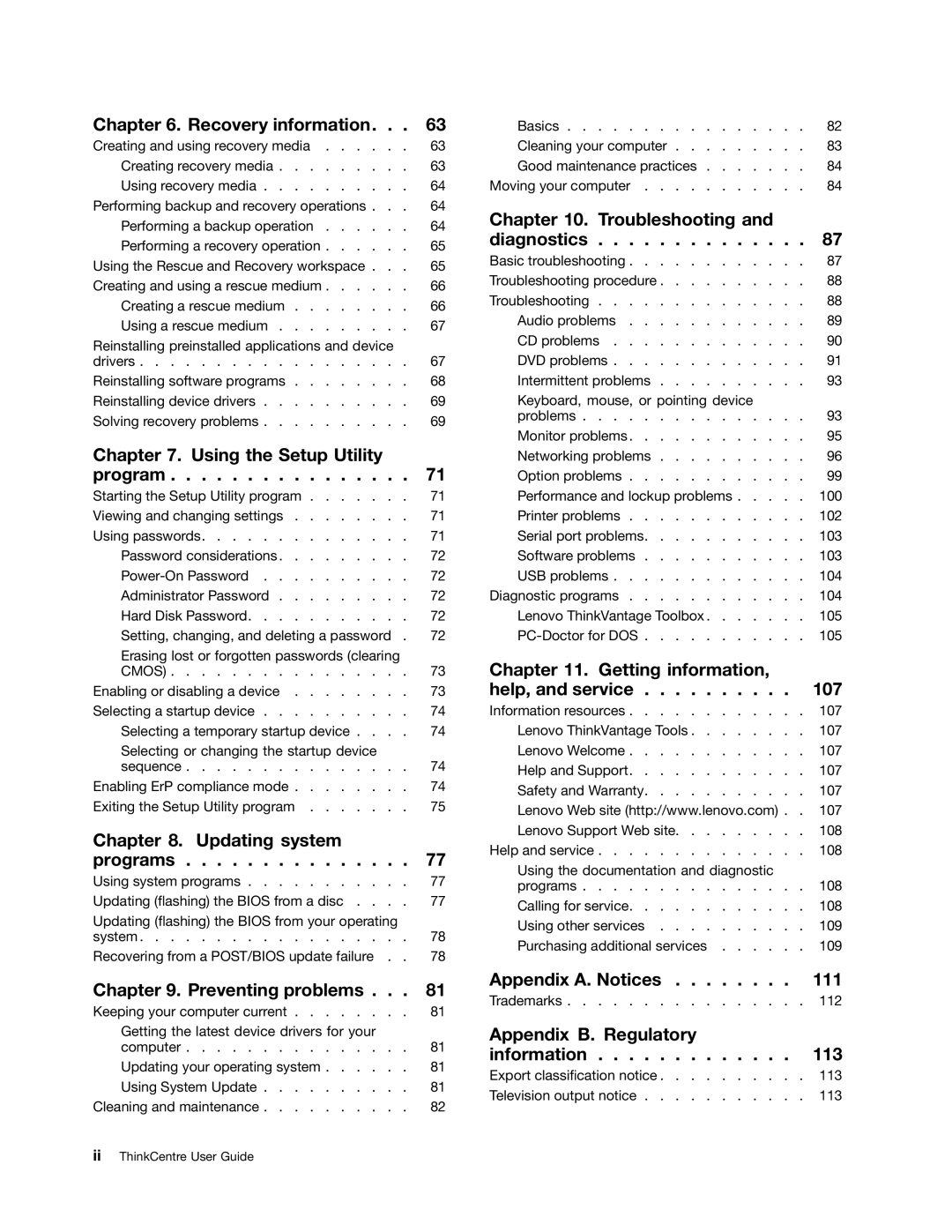 Lenovo 3171, 7339, 5039, 5033, 3167, 3147, 3143, 3154, 3132, 3134, 3157, 3176, 3140 manual Appendix A. Notices 111 