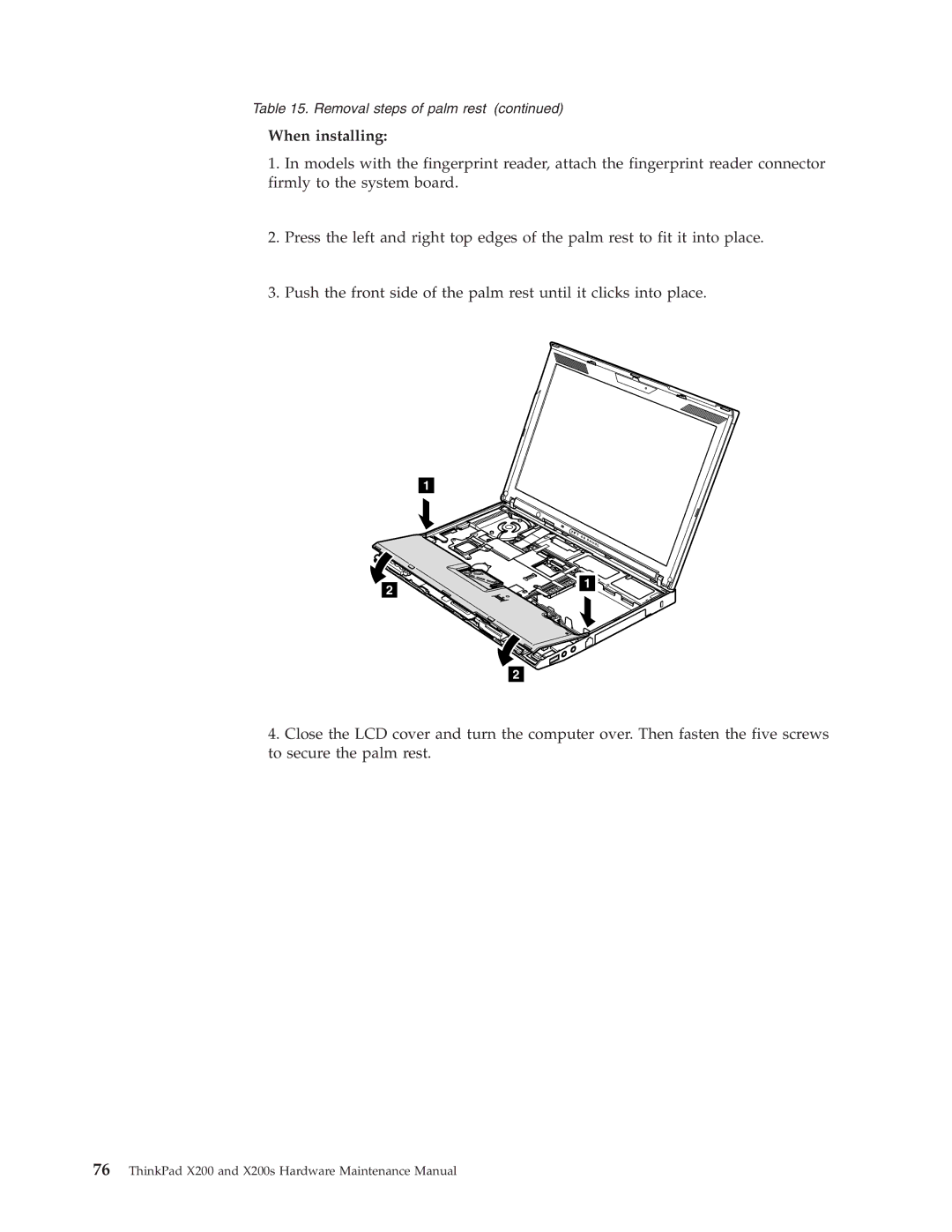 Lenovo 74506AU, 74536BU, 74506CU, 745369U, 74506BU, 745069U, 745068U, 7453FDU, 7454GKU, X200S manual When installing 