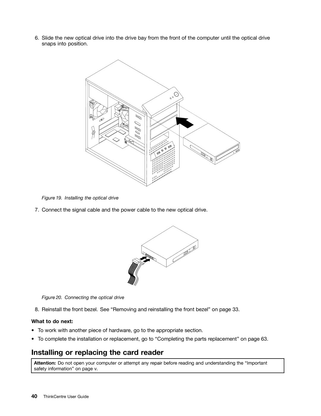 Lenovo 5048, 7517, 5069, 5034, 5030, 5037, 4166, 4169, 268 Installing or replacing the card reader, Installing the optical drive 