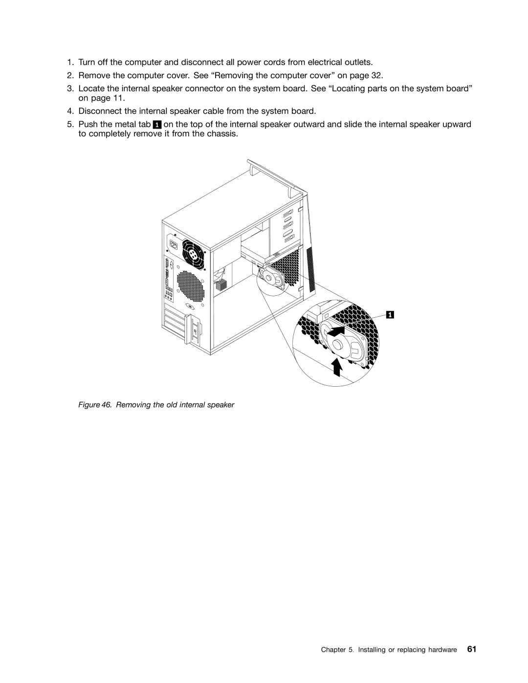 Lenovo 5034, 7517, 5069, 5048, 5030, 5037, 4166, 4169, 268, 1730 manual Removing the old internal speaker 