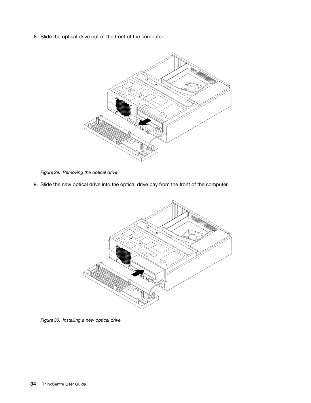 Lenovo 7539, 7548, 104, 154 manual Slide the optical drive out of the front of the computer 