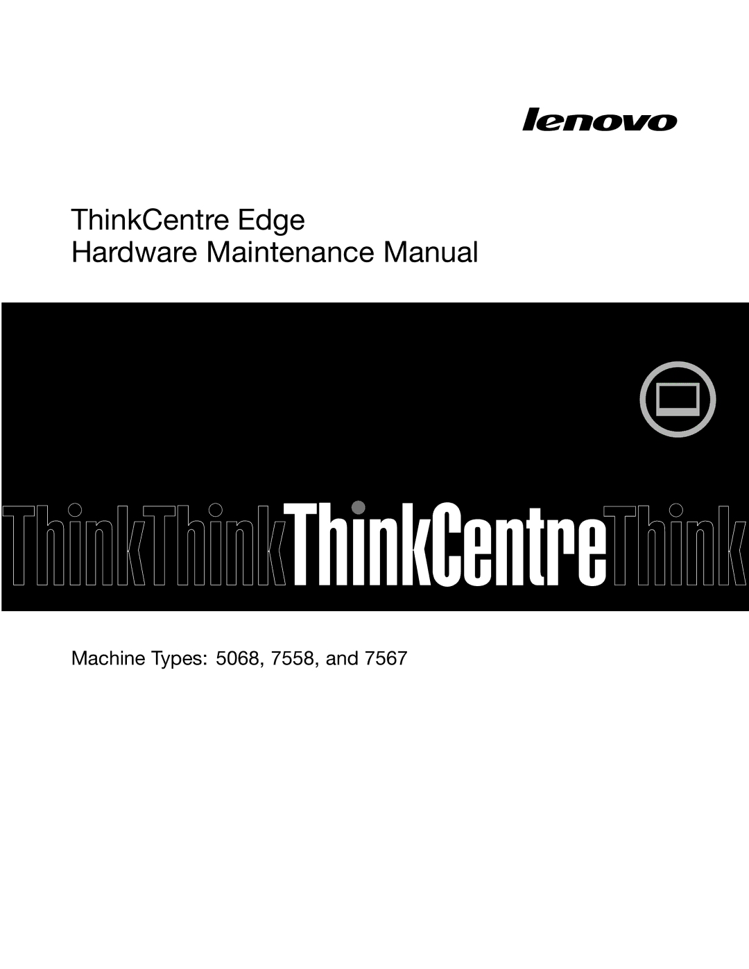 Lenovo 7558, 7567, 5068 manual ThinkCentre Edge Hardware Maintenance Manual 