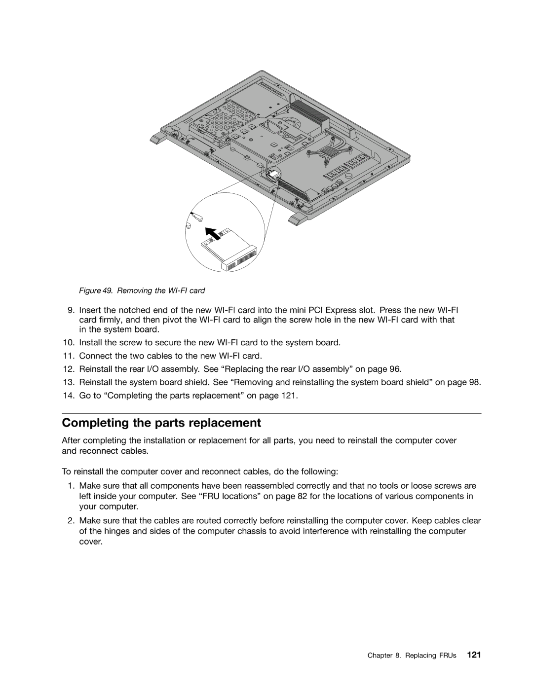 Lenovo 7558, 7567, 5068 manual Completing the parts replacement, Removing the WI-FI card 