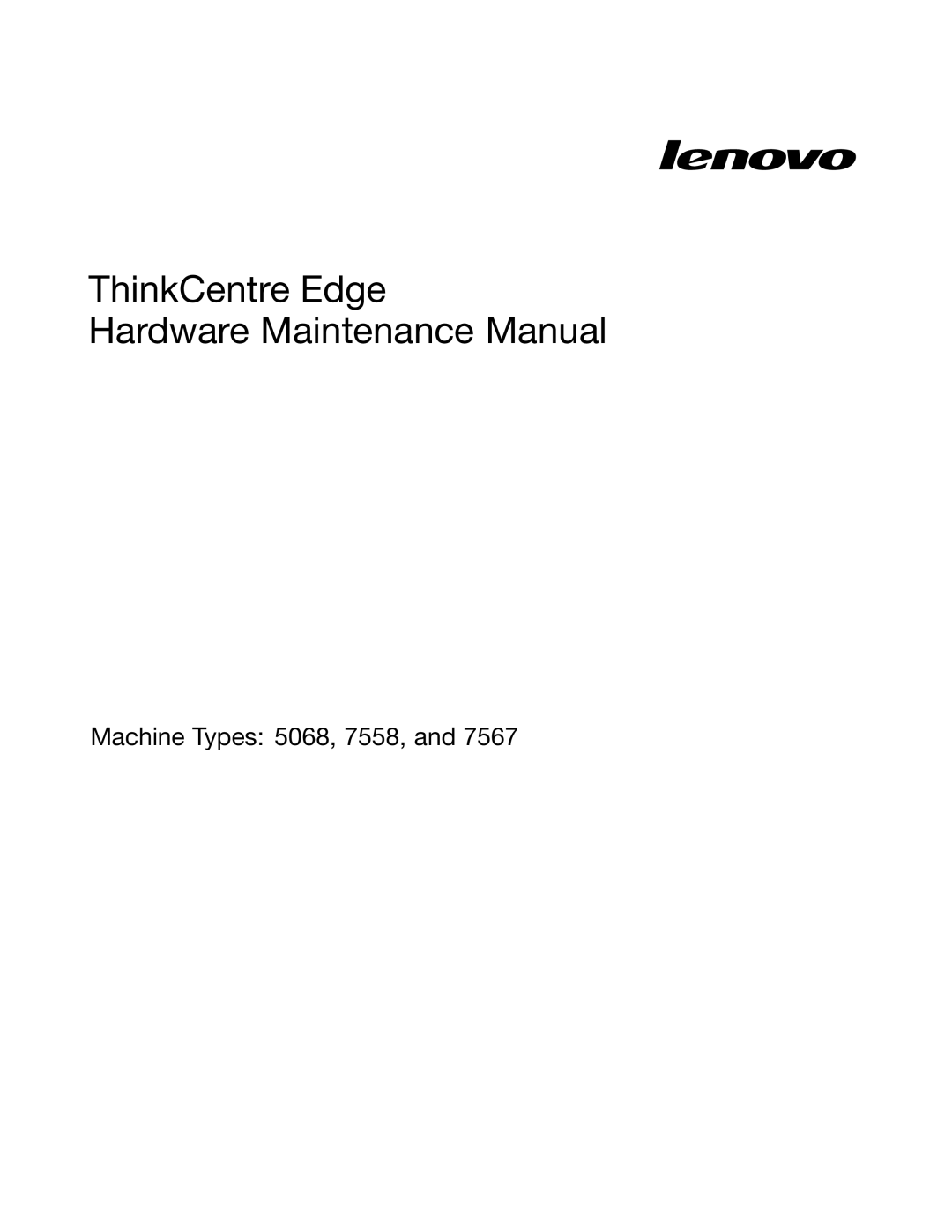 Lenovo 7567, 7558, 5068 manual ThinkCentre Edge Hardware Maintenance Manual 