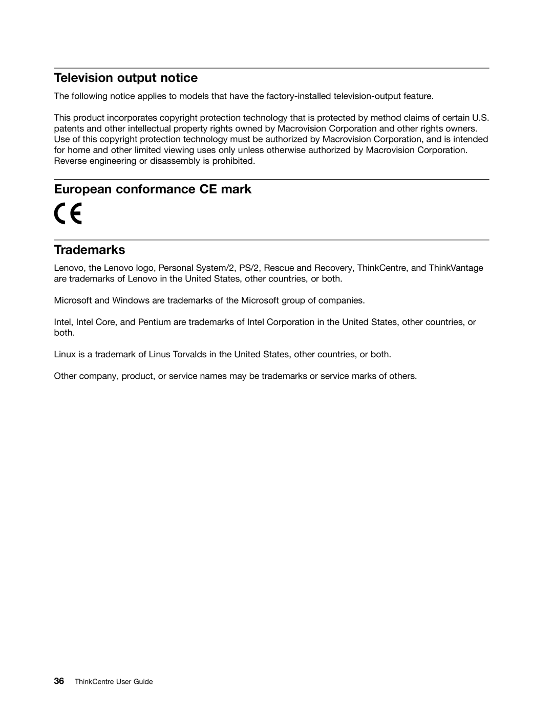 Lenovo 7595, 7577, 7597, 7598, 7584, 7589, 7570, 7594, 7578 Television output notice, European conformance CE mark Trademarks 