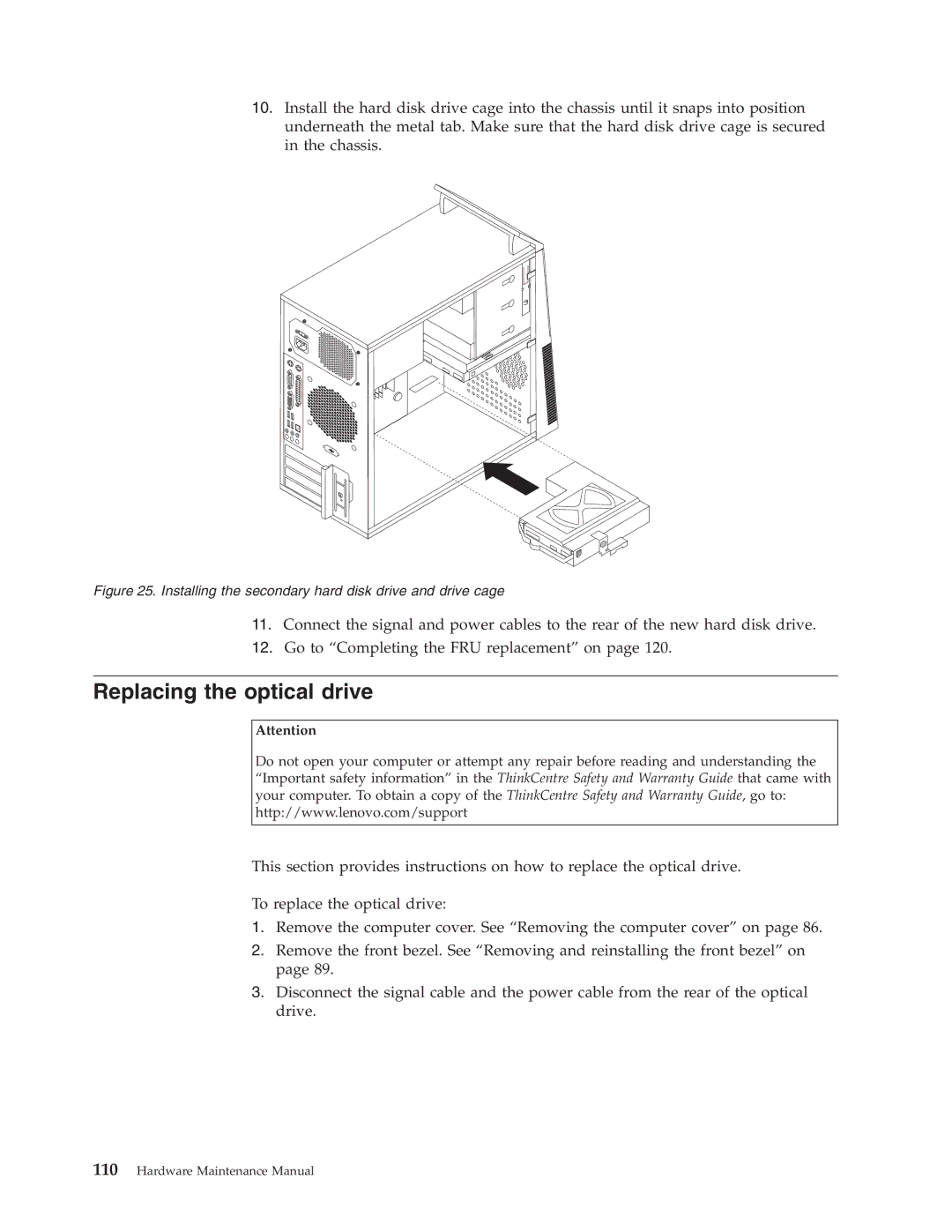 Lenovo 7705, 7721, 7715, 7774, 7706, 7719 Replacing the optical drive, Installing the secondary hard disk drive and drive cage 