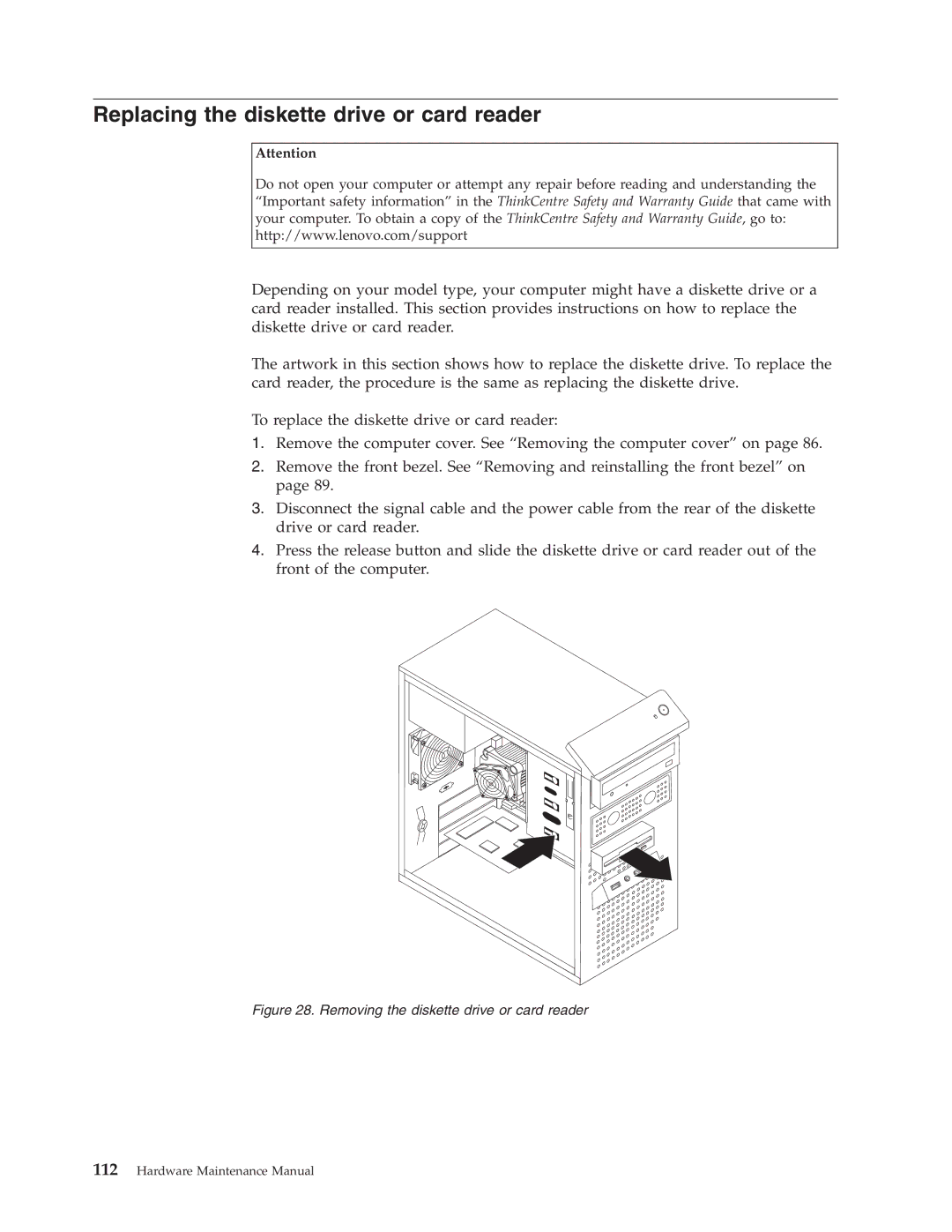 Lenovo 7718, 7721, 7715, 7774, 7706 Replacing the diskette drive or card reader, Removing the diskette drive or card reader 