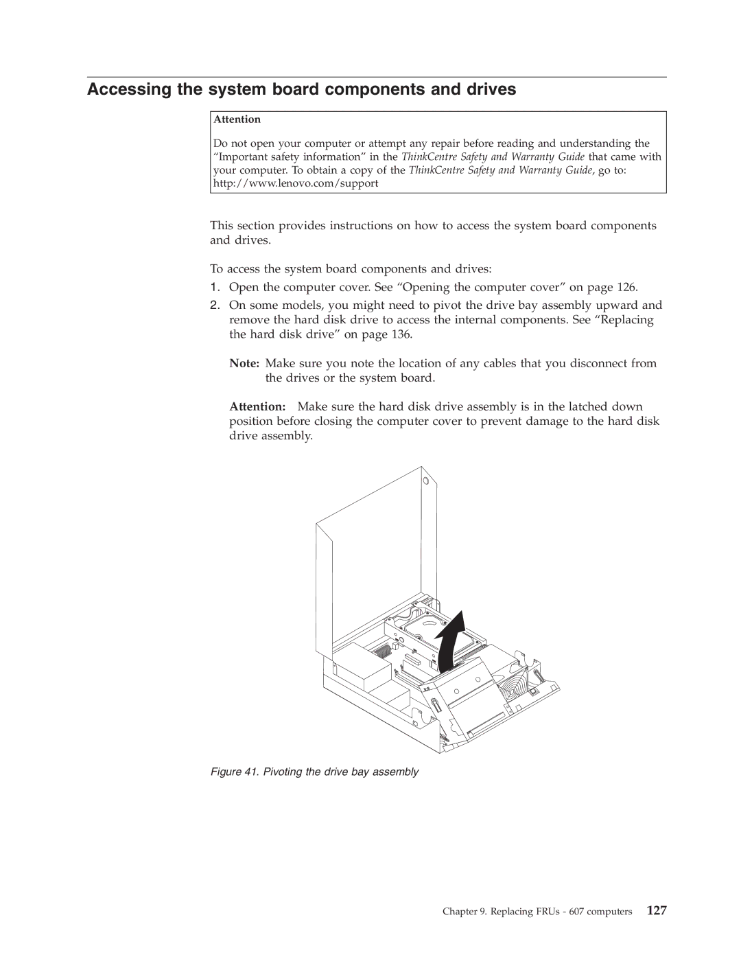 Lenovo 7773, 7721, 7715, 7774, 7706, 7719 Accessing the system board components and drives, Pivoting the drive bay assembly 