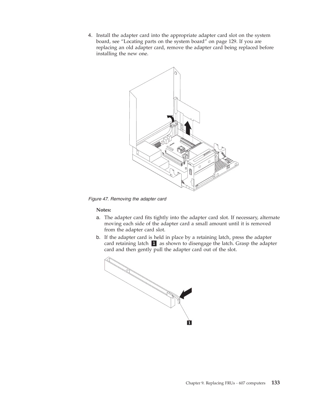 Lenovo 7569, 7721, 7715, 7774, 7706, 7719, 7749, 7799, 7773, 7705, 7717, 7718, 7522, 7515, 7523, 7611, 7610 Removing the adapter card 