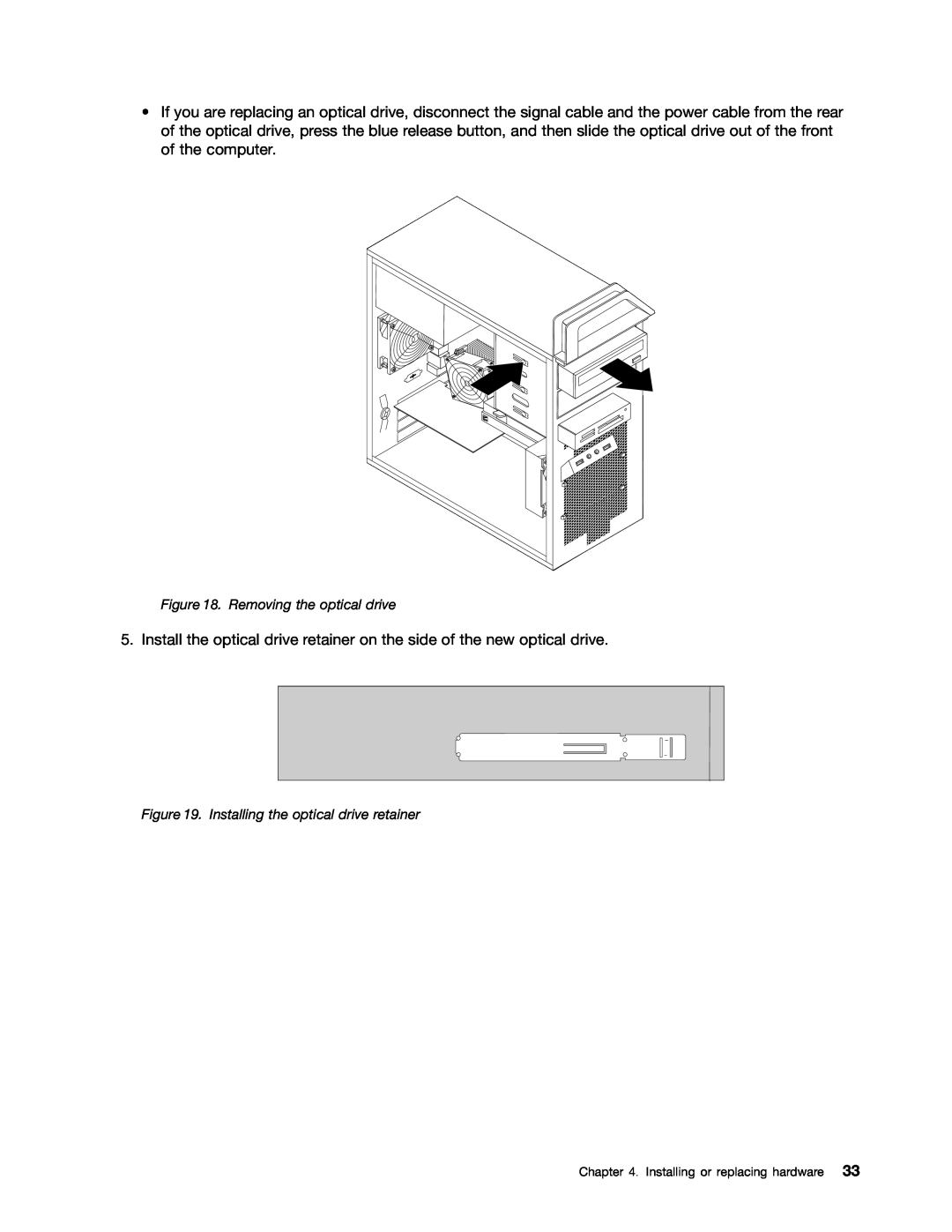 Lenovo 7783, 7782, 7824, 7823, 7821 manual Removing the optical drive, Installing the optical drive retainer 