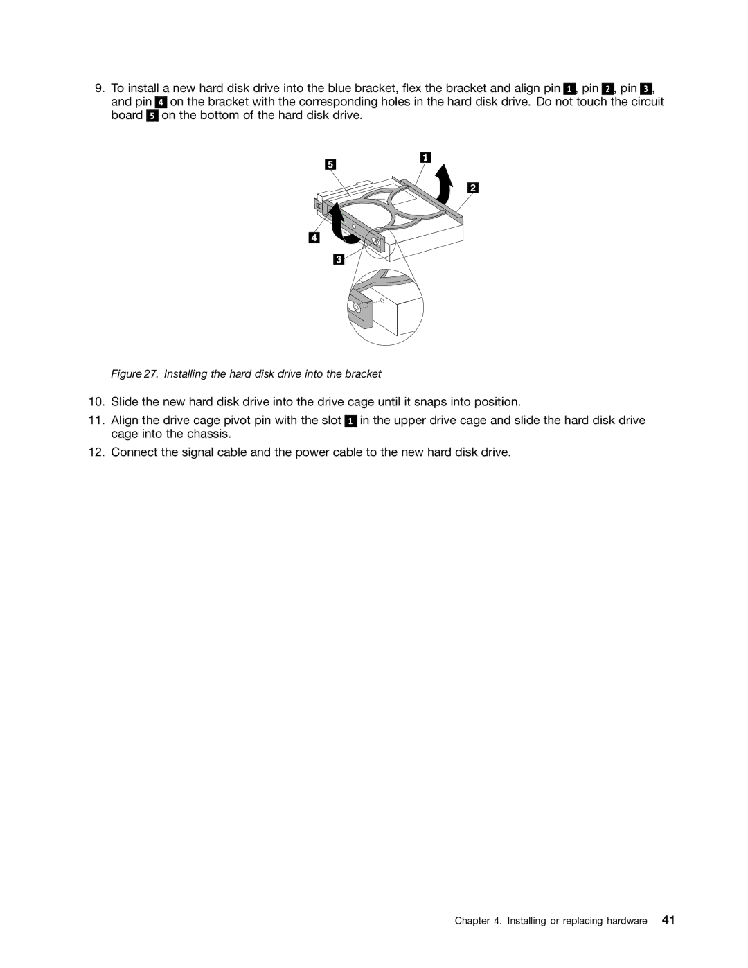 Lenovo 7824, 7782, 7823, 7783, 7821 manual Installing the hard disk drive into the bracket 