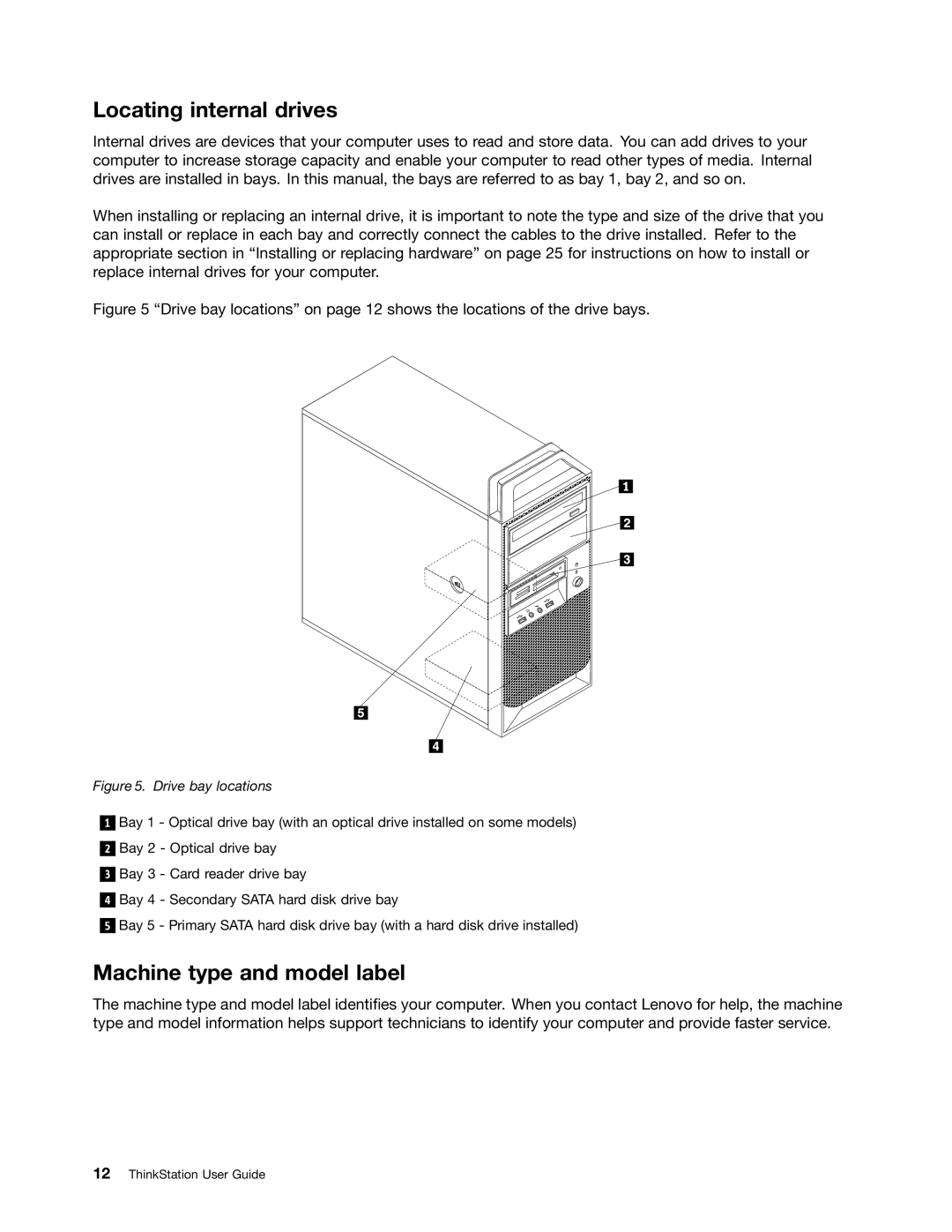 Lenovo 7823, 7782, 7824, 7783, 7821 manual Locating internal drives, Machine type and model label 