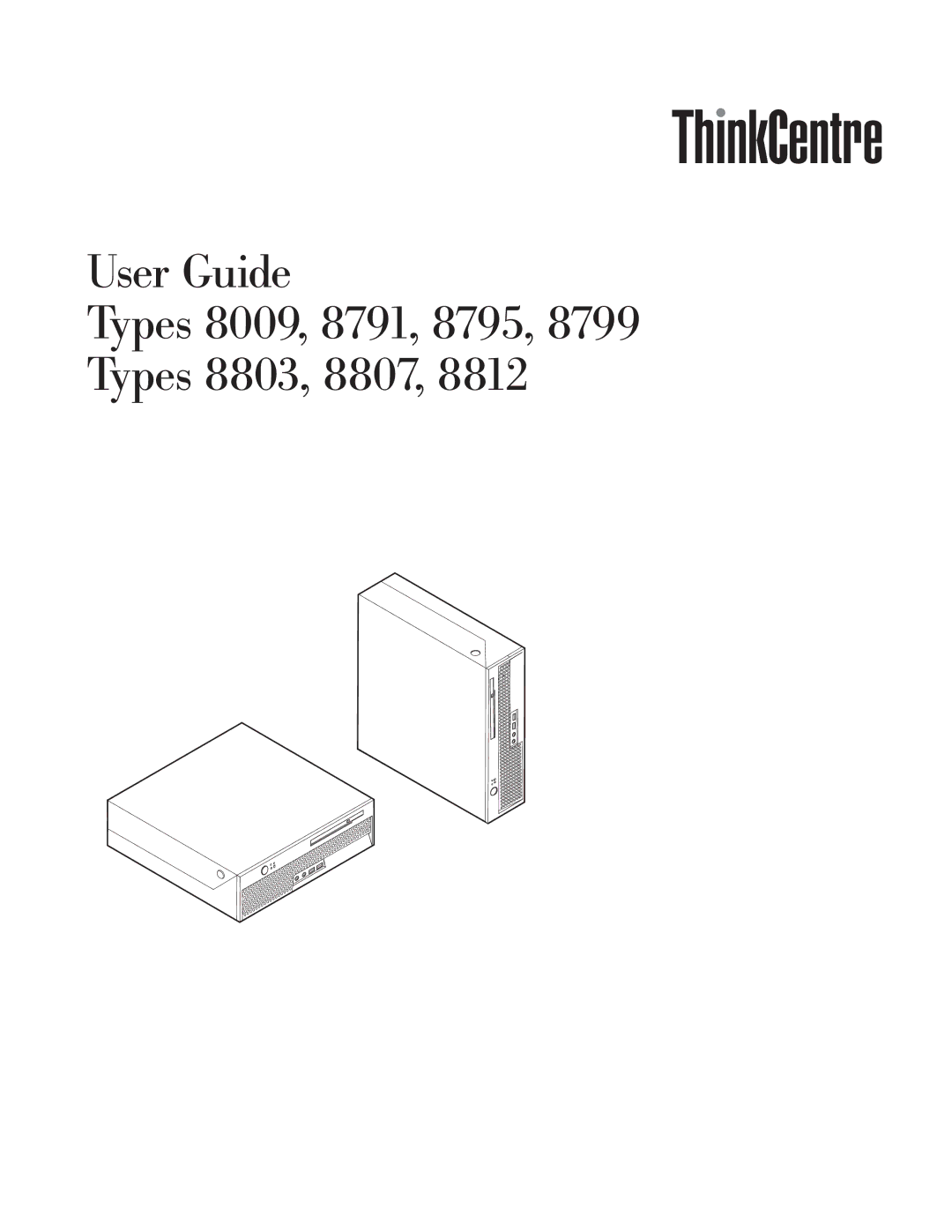 Lenovo 8799, 8812 manual User Guide Types 8009, 8791, 8795 Types 8803, 8807 