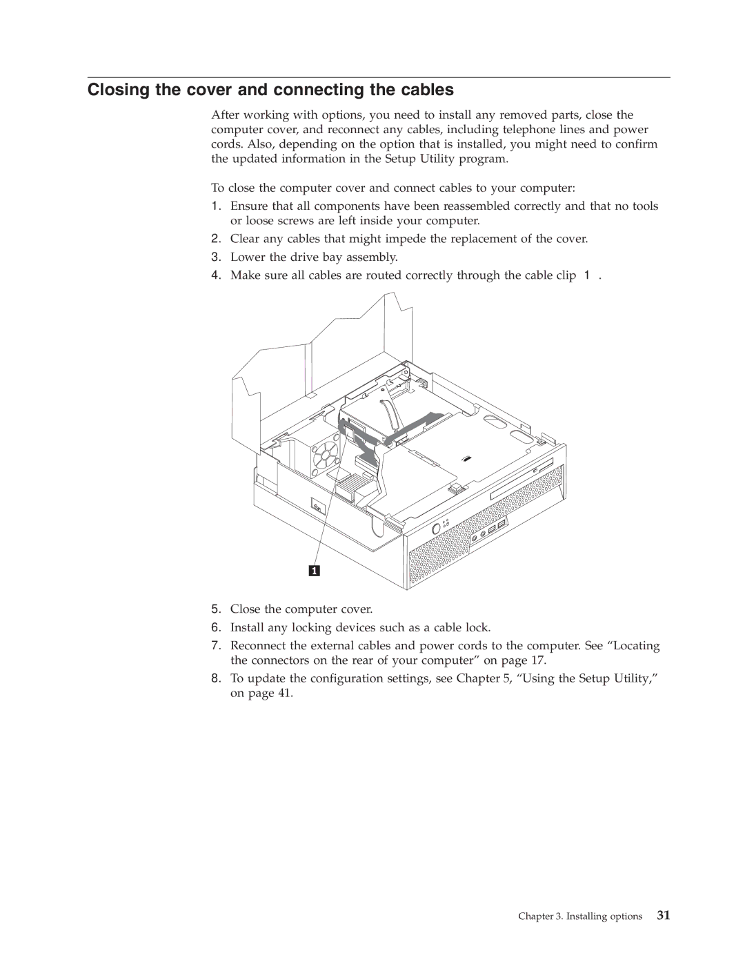 Lenovo 8799, 8009, 8795, 8791, 8807, 8803, 8812 manual Closing the cover and connecting the cables 