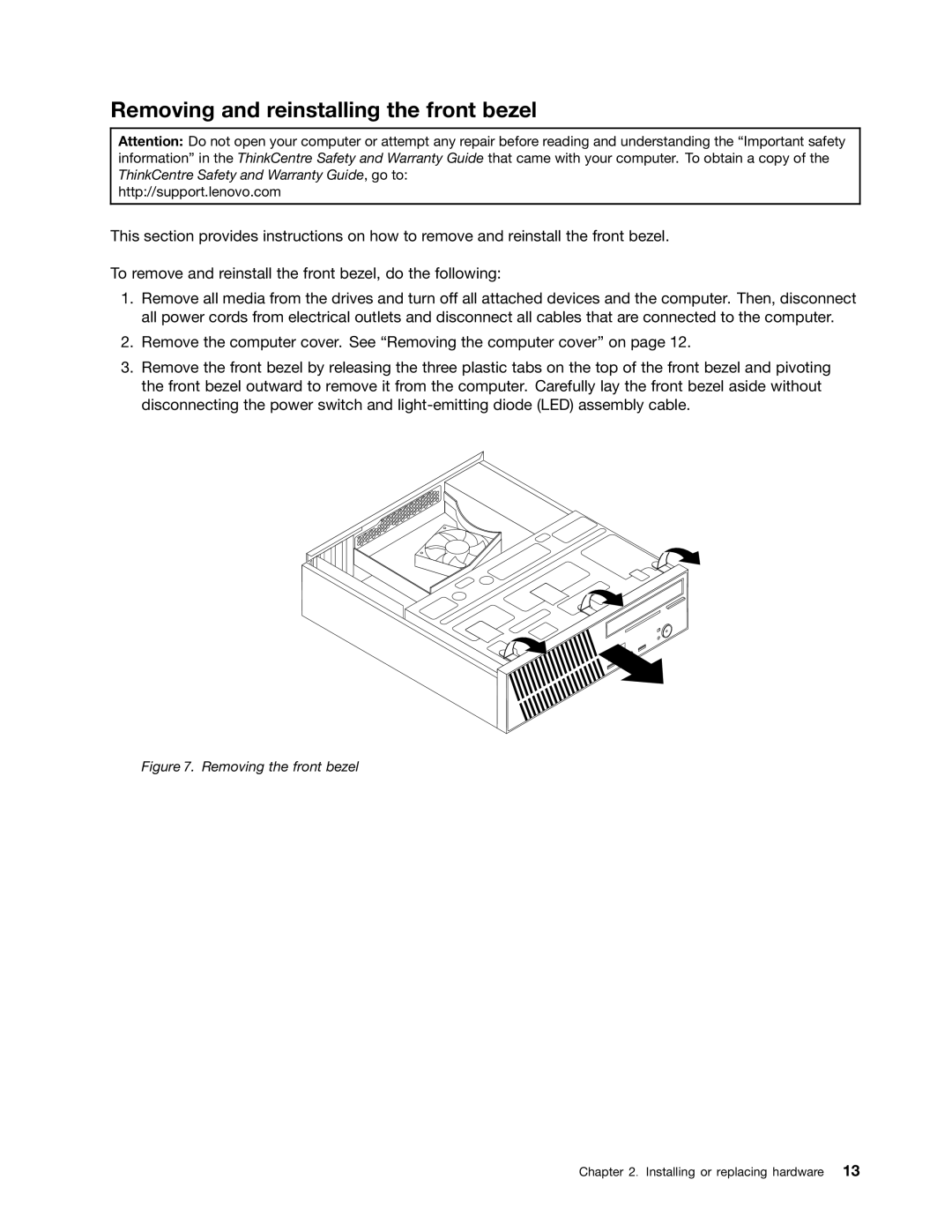 Lenovo 804 manual Removing and reinstalling the front bezel, Removing the front bezel 