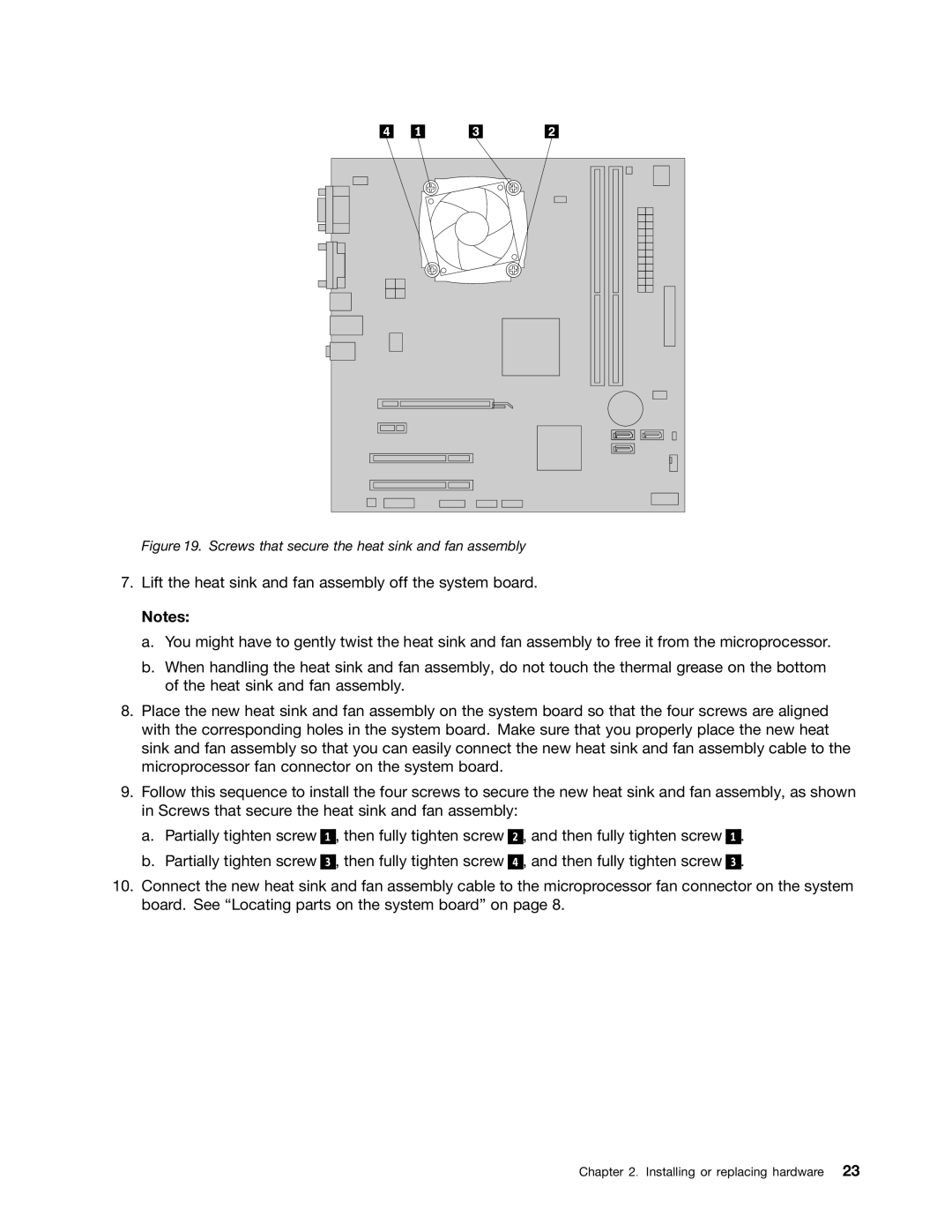 Lenovo 804 manual Screws that secure the heat sink and fan assembly 