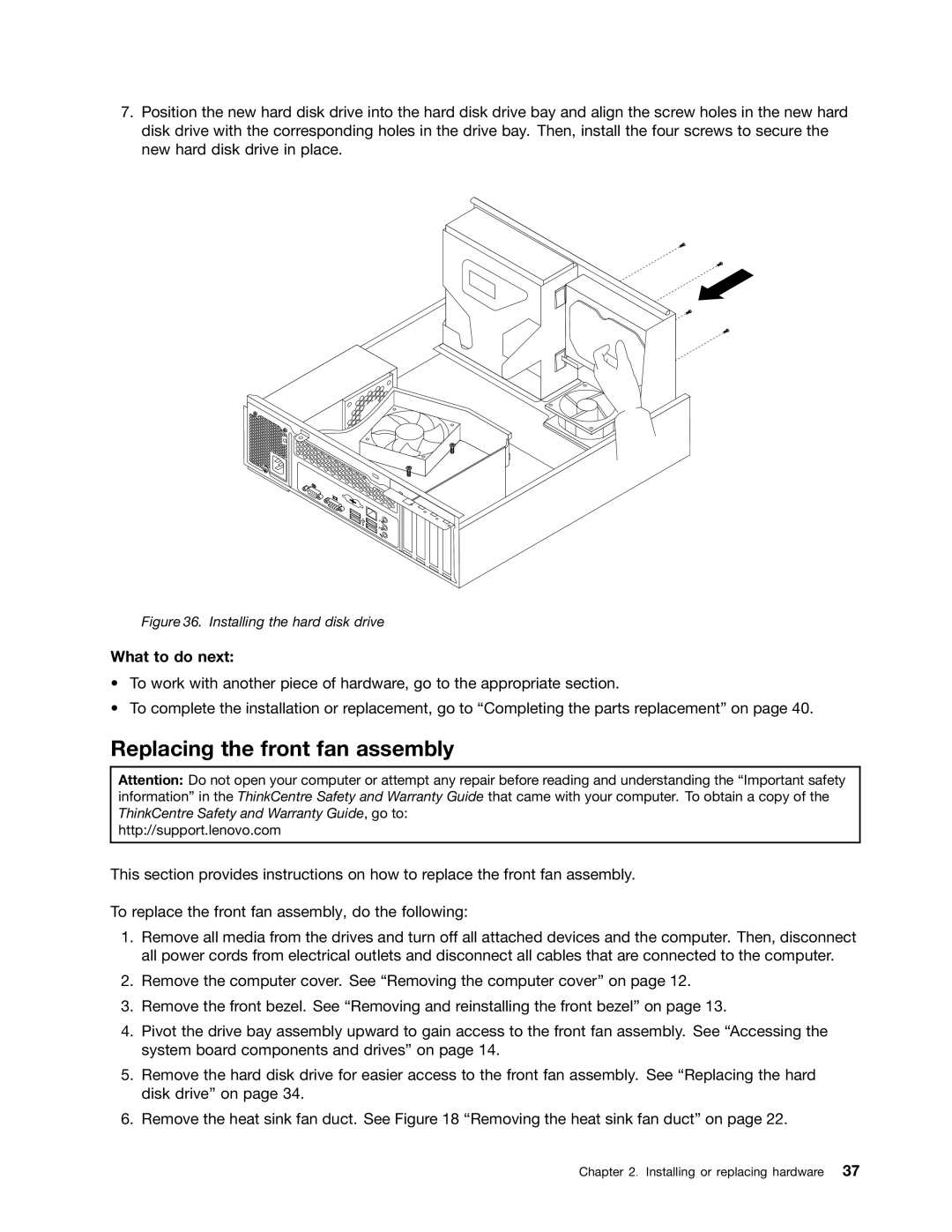 Lenovo 804 manual Replacing the front fan assembly, Installing the hard disk drive 