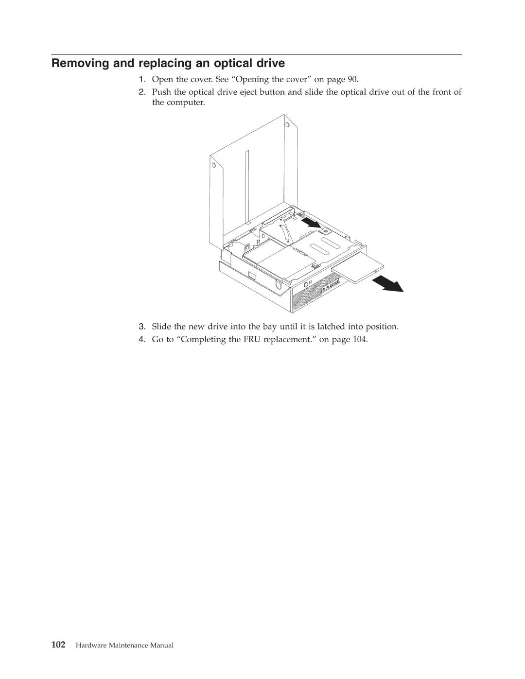 Lenovo 8094, 8089, 8088, 8090, 8087, 8086 manual Removing and replacing an optical drive 