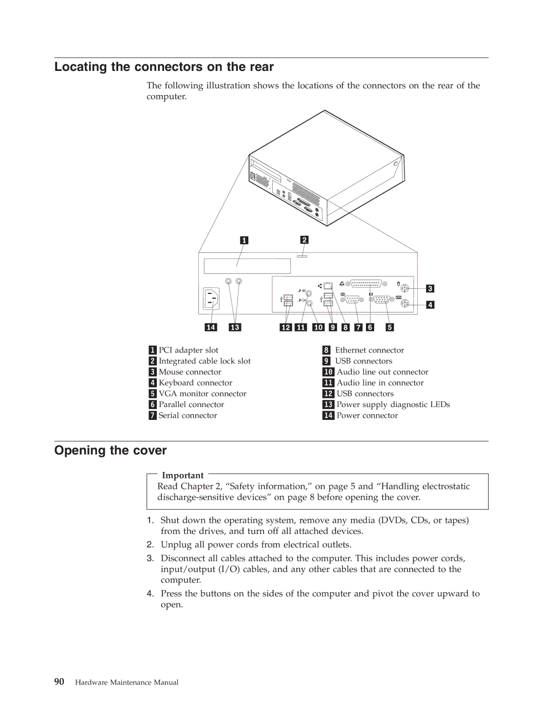 Lenovo 8094, 8089, 8088, 8090, 8087, 8086 manual Locating the connectors on the rear, Opening the cover 