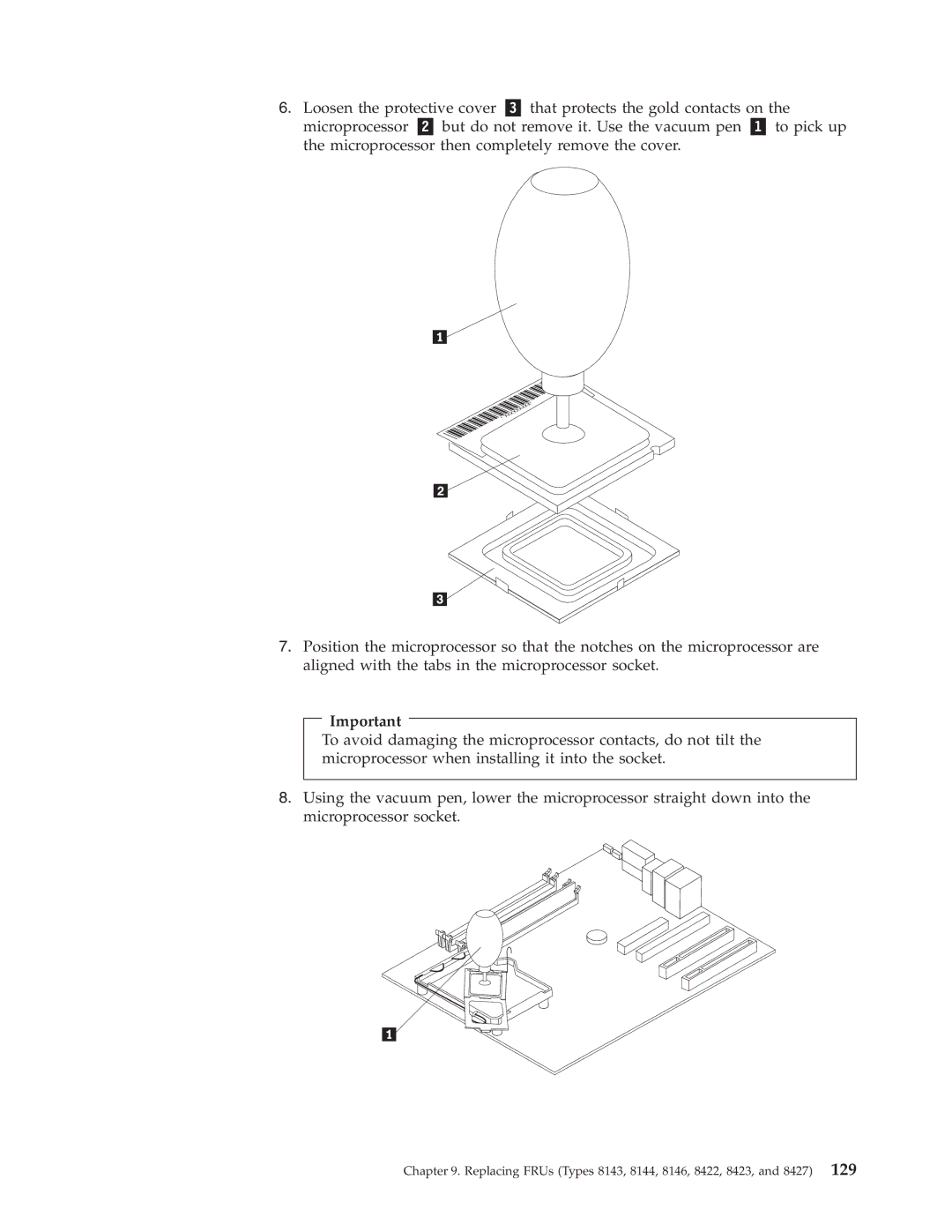 Lenovo 8098 manual Replacing FRUs Types 8143, 8144, 8146, 8422, 8423, and 8427 