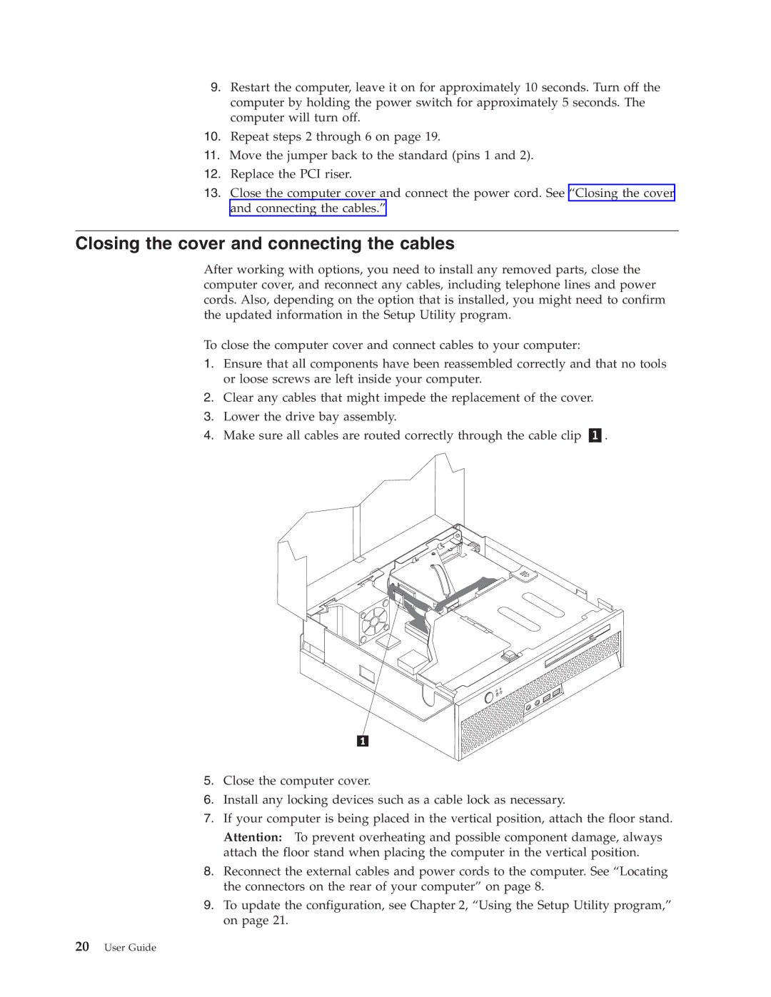 Lenovo 8107, 8121, 8119, 8120, 8105, 8109, 8108, 8104, 8118, 8117, 8106 manual Closing the cover and connecting the cables 