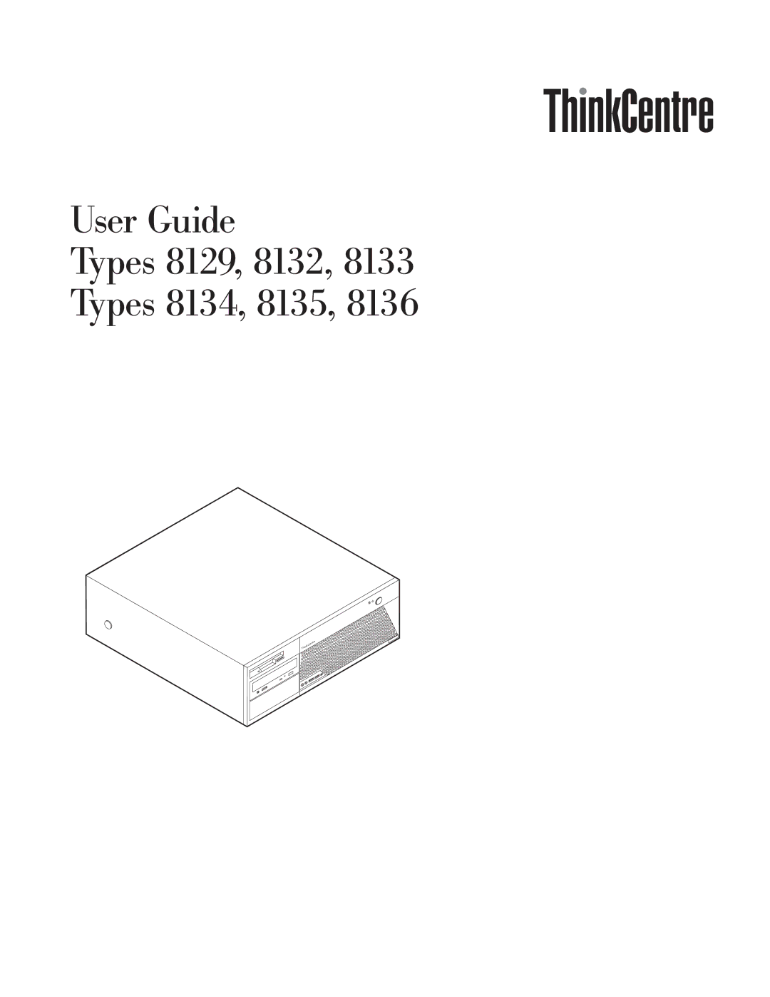 Lenovo 8133, 8136 manual User Guide Types 8129, 8132 Types 8134, 8135 