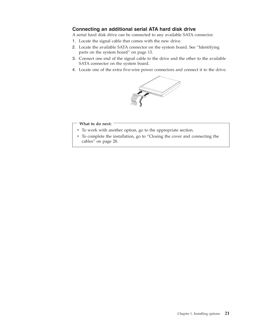 Lenovo 8213, 8154, 8214, 8165, 8212, 8162, 8161, 8164, 8211, 8163, 8111 manual Connecting an additional serial ATA hard disk drive 