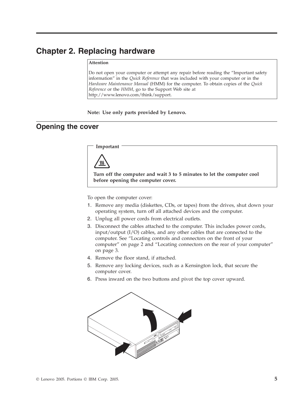 Lenovo 8155, 8160, 8099 manual Replacing hardware, Opening the cover 