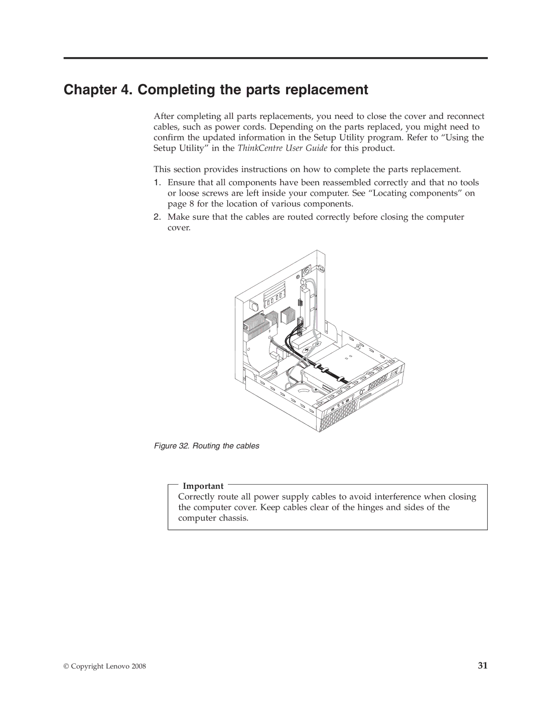 Lenovo 8336 manual Completing the parts replacement, Routing the cables 