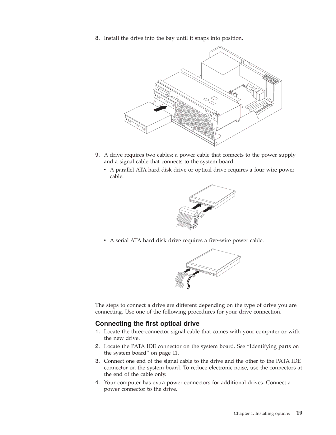 Lenovo 8142, 8426, 8421, 8145, 8420, 8141, 8095, 8096 manual Connecting the first optical drive 