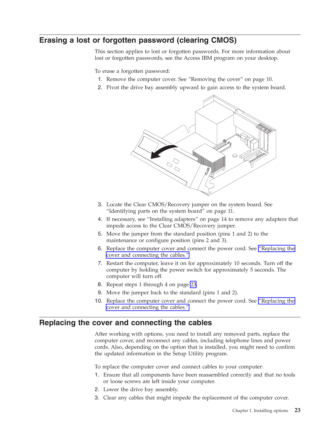 Lenovo 8096, 8426, 8421 Erasing a lost or forgotten password clearing Cmos, Replacing the cover and connecting the cables 