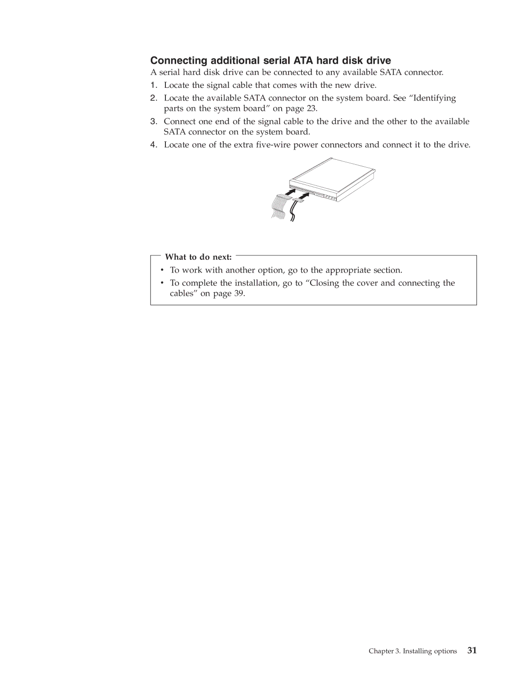 Lenovo 8797, 8814, 8810, 8801, 8793, 8805, 8011 manual Connecting additional serial ATA hard disk drive 