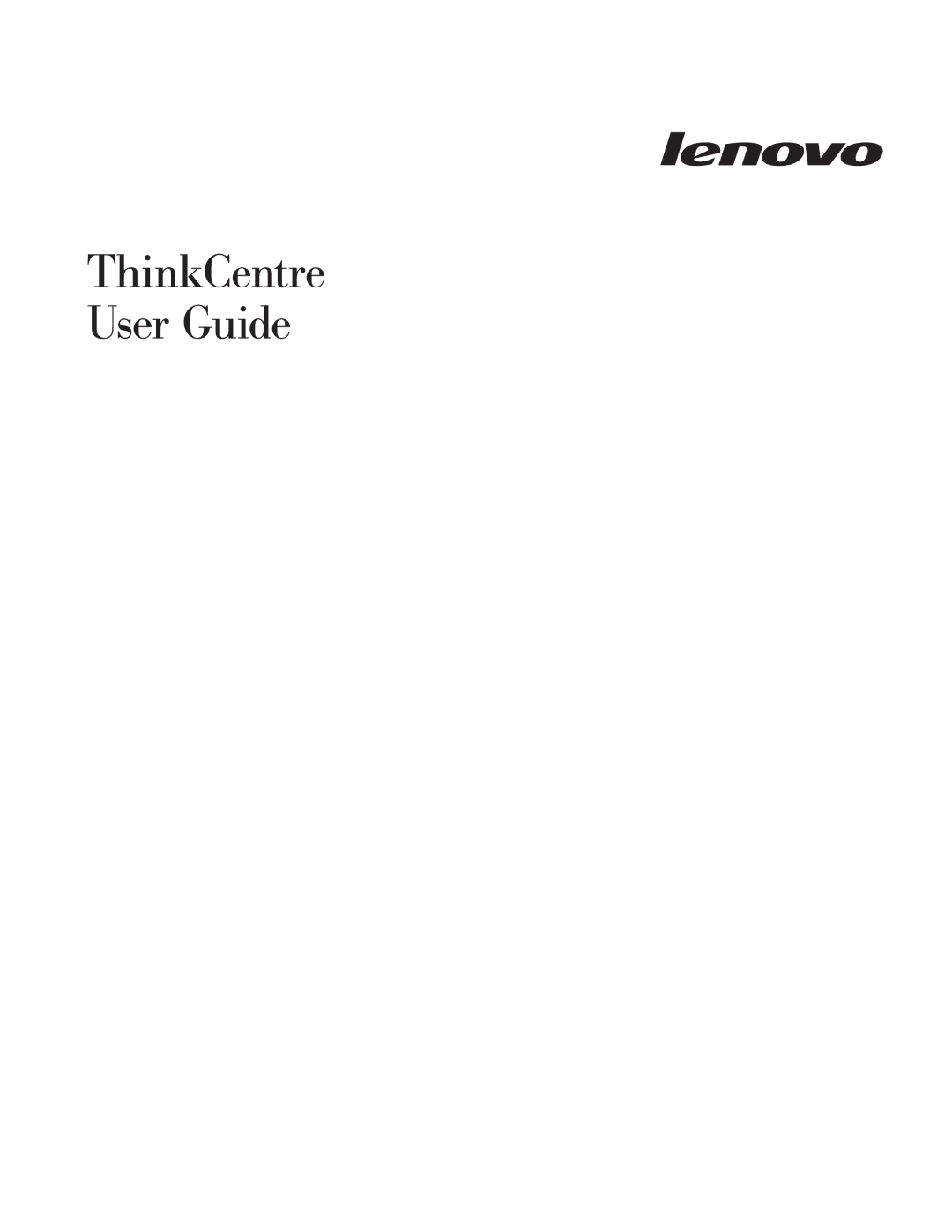 Lenovo 9129, 9136, 9127, 9134, 9158, 9157, 9191, 9143, 9142, 9169, 9140, 9171, 9189, 9141, 9139, 9156, 9144, 9130 ThinkCentre User Guide 