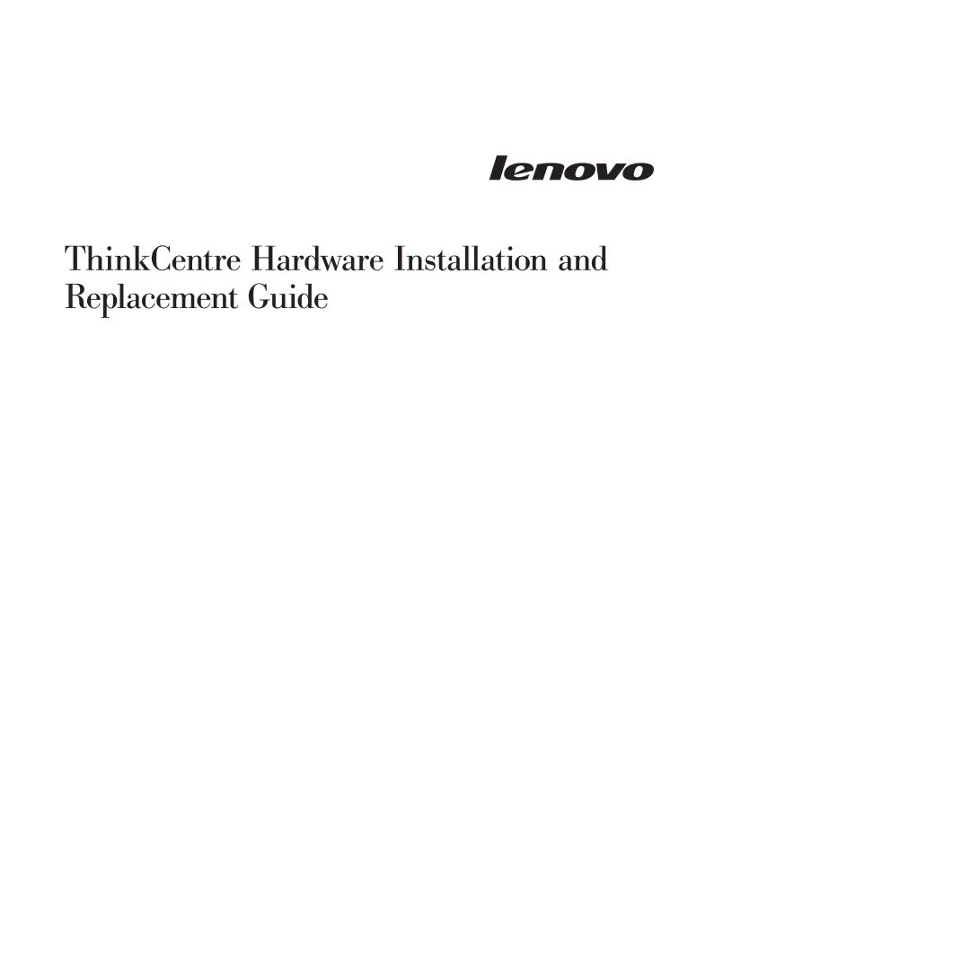 Lenovo 9159 manual ThinkCentre Hardware Installation and Replacement Guide 