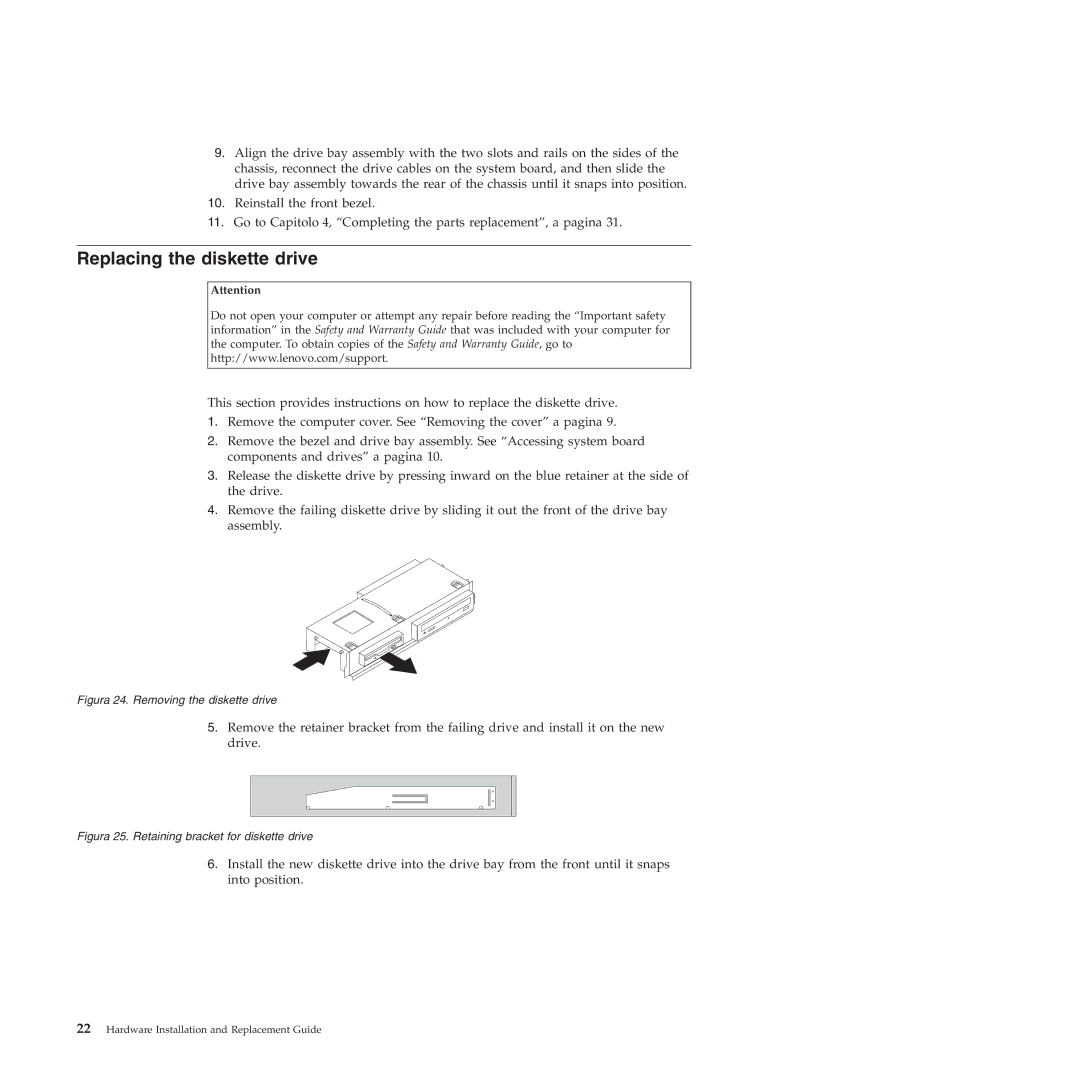 Lenovo 9159 manual Replacing the diskette drive, Figura 24. Removing the diskette drive 