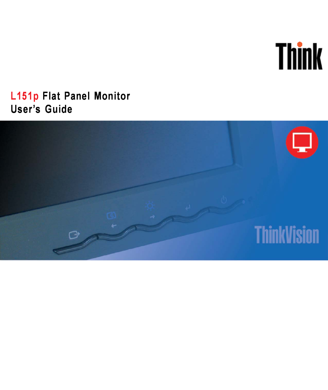 Lenovo 9205-HG2 manual L151p Flat Panel Monitor User’s Guide 