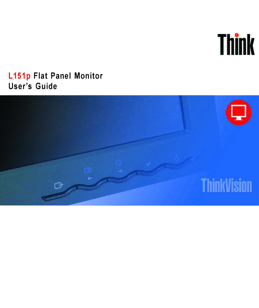 Lenovo 9205-HG2 manual L151p Flat Panel Monitor User’s Guide 